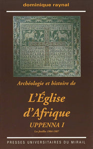 Archéologie et histoire de l'Église d'Afrique. Uppenna I. Les fouilles 1904-1907.