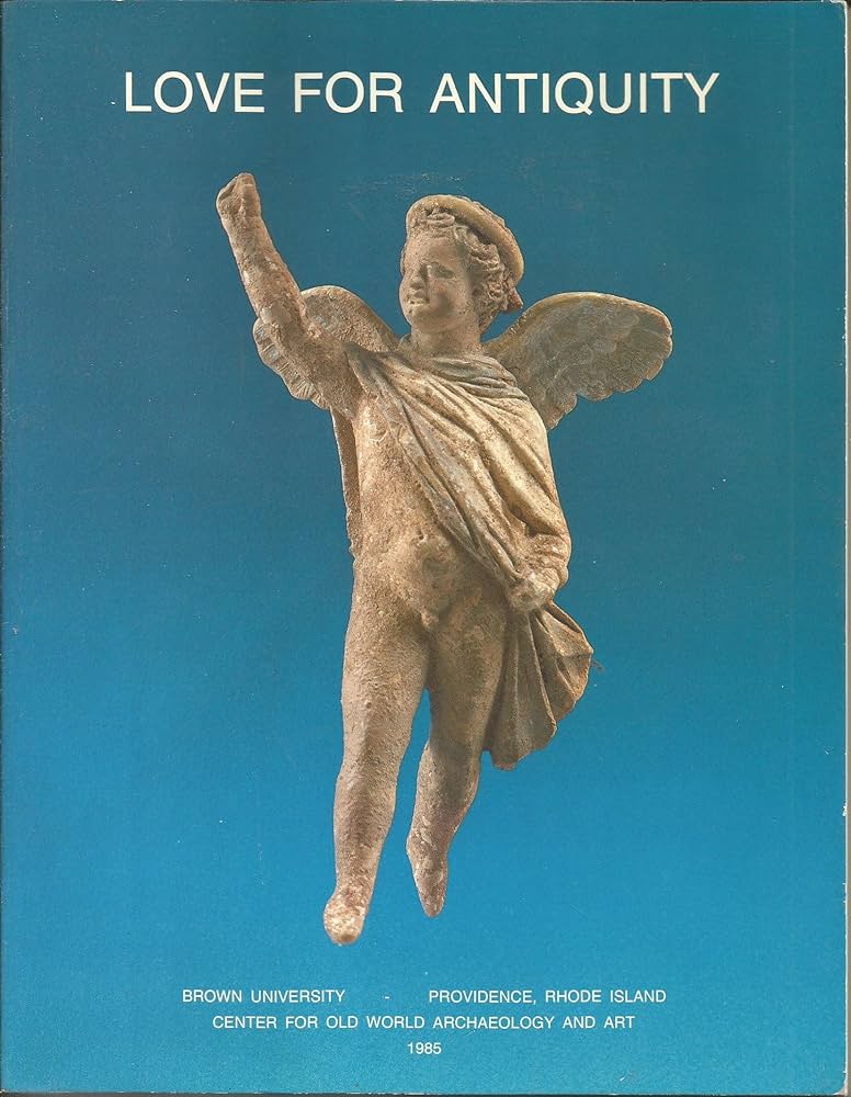 Love for Antiquity. Selections from the Joukowsky Collection.