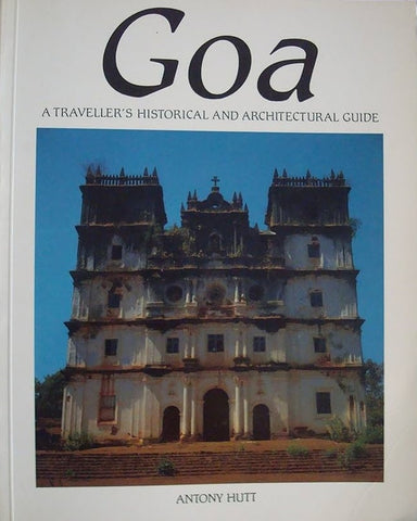 Goa, A Traveller's Historical and Architectural Guide.