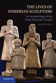 The lives of sumerian sculpture: An Archaeology of the Early Dynastic Temple.