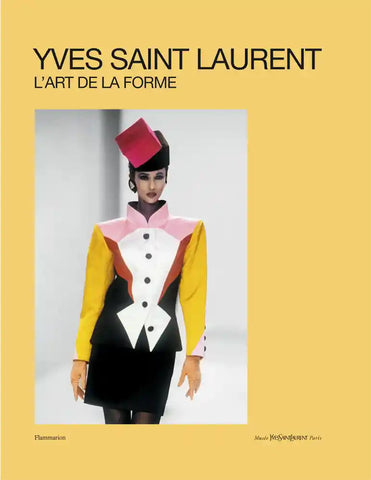 Yves Saint Laurent: L'art de la forme.
