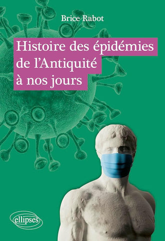 Histoire des épidémies de l’Antiquité à nos jours cover image