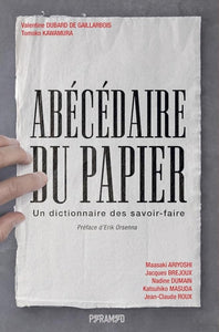 Abécédaire du papier: Un dictionnaire des savoir-faire cover image