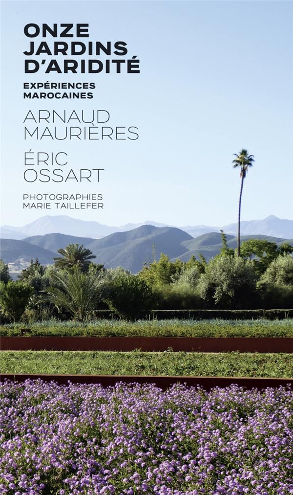Onze jardins d'aridité. Expériences Marocaines.