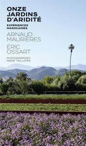 Onze jardins d'aridité. Expériences Marocaines.