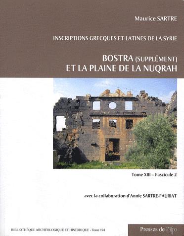 Inscriptions grecques et latines de la Syrie - Bostra (supplément) et la plaine de la Nuqrah.