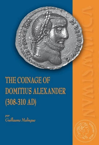 The coinage of Domitius Alexander (308-310 AD).
