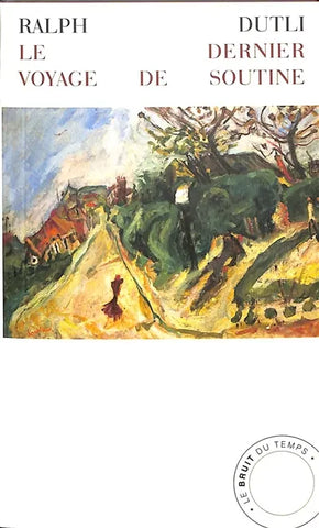 Le dernier voyage de Soutine.