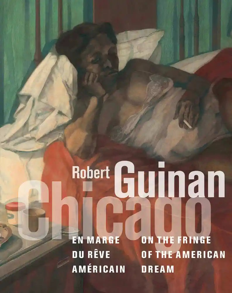 Robert Guinan. Chicago: En marge du rêve américain.