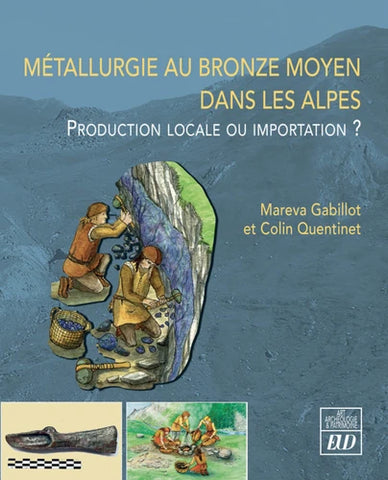 Métallurgie au bronze moyen dans les Alpes: Production locale ou importation ?