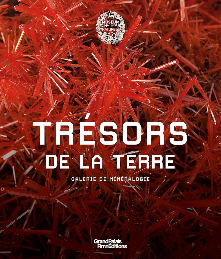 Trésors de la terre. Galerie de minéralogie cover image