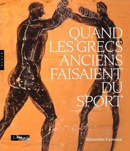 Quand les grecs anciens faisaient du sport.