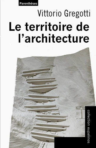 The territory of architecture. Eupalinos Collection.