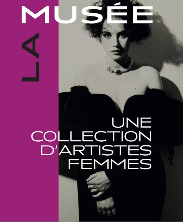 Musée de la femme. Une collection d'artistes femmes.