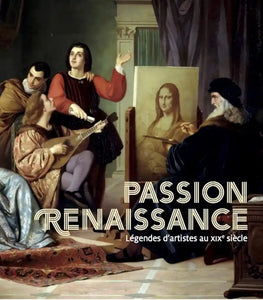 Passion Renaissance: Légendes d'artistes au XIXe siècle.