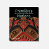 Premières Nations. Arts et culture du Nord-Ouest de l'Amérique.