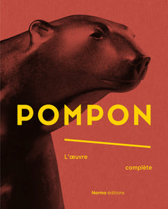 Pompon. L'oeuvre complète.