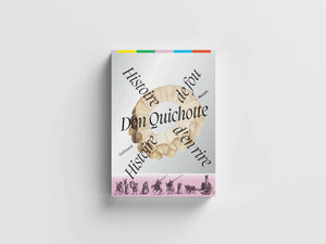 Don Quichotte, histoire de fou, histoire d'en rire.