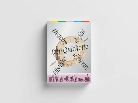 Don Quichotte, histoire de fou, histoire d'en rire.