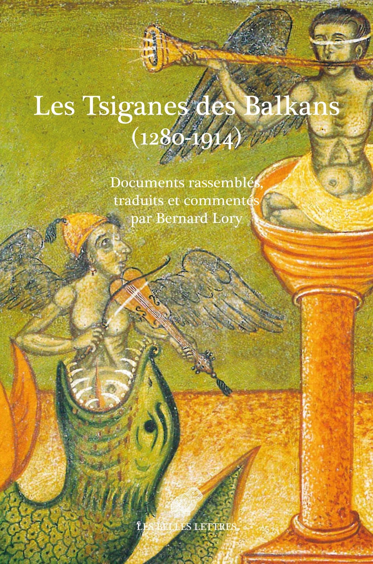 Les Tsiganes des Balkans. 1280-1914.