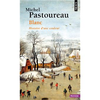 Blanc. Histoire d'une couleur.