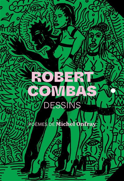 Robert Combas. Dessins.