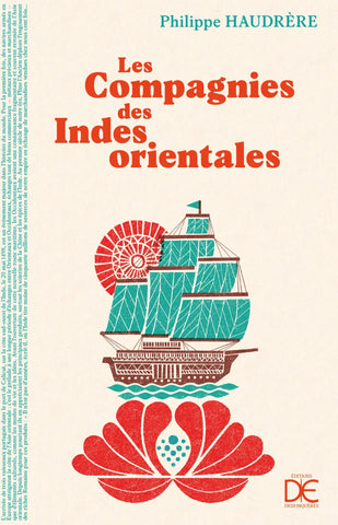 Les Compagnies des Indes orientales.