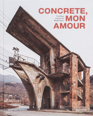 Concrete, mon amour. The raw Imprint of Modernism.