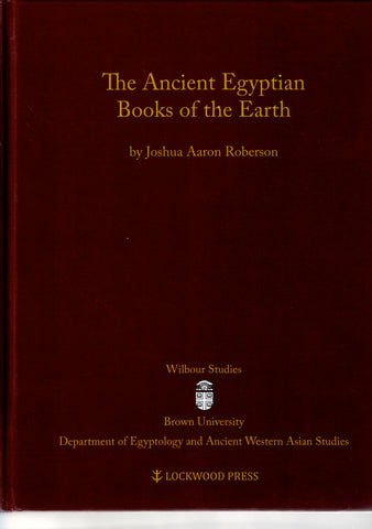 The Ancient Egyptian Books of the Earth.
