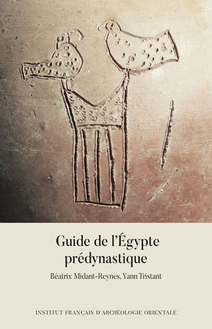 Guide de l'Egypte prédynastique.