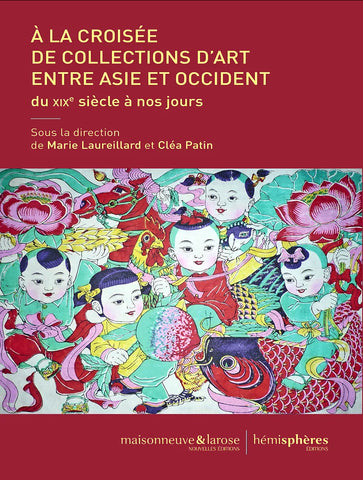 À la croisée de collections d'art entre Asie et Occident du XIXe siècle à nos jours.