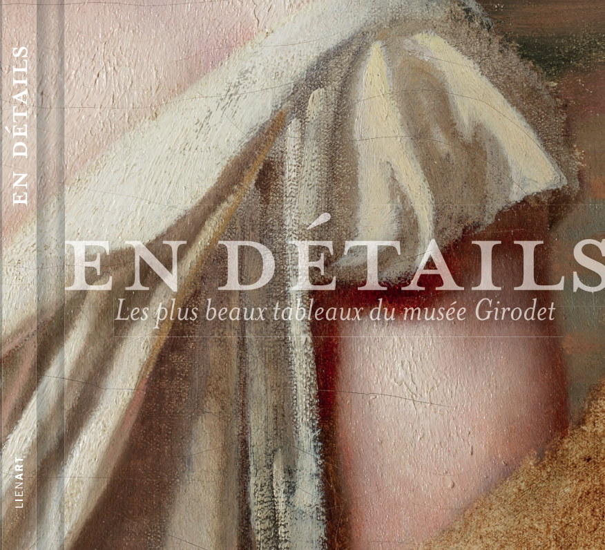 En détails. Les plus beaux tableaux du musée Girodet.