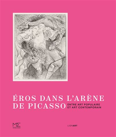 Eros dans l'arène de Picasso. Entre art populaire et art contemporain.