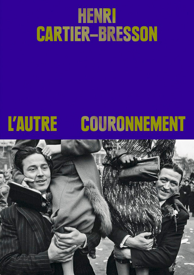 Henri Cartier-Bresson: L'autre couronnement.