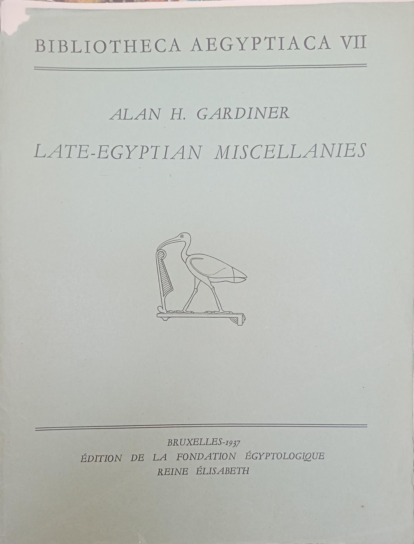Late-Egyptian Miscellanies. Bibliotheca Aegyptiaca VII.