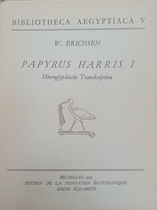Papyrus Harris I. Hieroglyphische Transkription. Bibliotheca Aegyptiaca V.