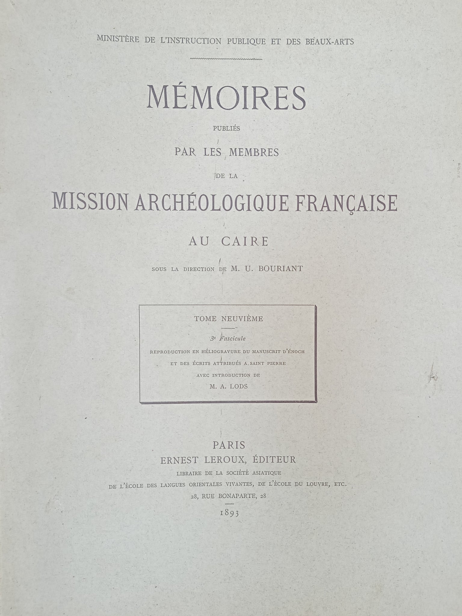 Reproduction en héliogravure du manuscrit d'Enoch et des écrits attribués à Saint-Pierre avec introduction de M. A. Lods. MMAF tome neuvième, 3e fascicule.