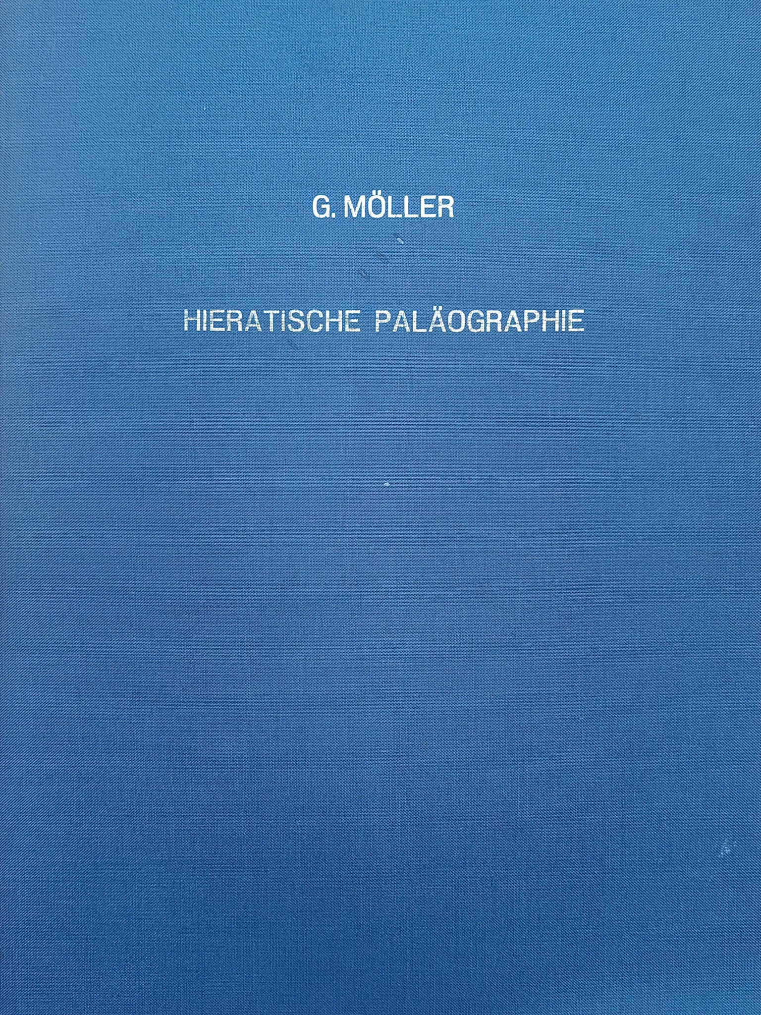 Hieratische palaographie die aegyptische buchschrift