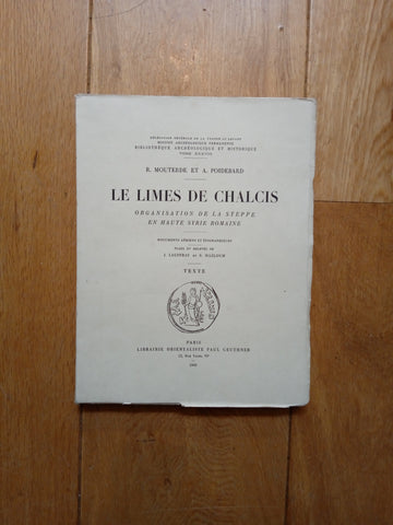 Les Limes de Chalcis. Organisation de la steppe en Haute Syrie Romaine. Documents aériens et épigraphiques. BAH XXXVIII.