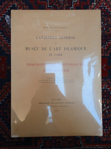 Catalogue général du Musée de l'Art Islamique du Caire, inscriptions historiques sur pierres.