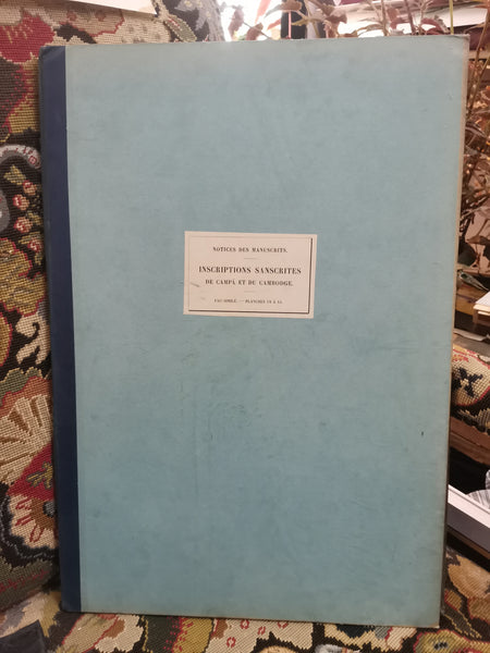 Inscriptions sanscrites du Cambodge. Tome Vingt-Septième (1ere partie) 1er et 2eme Fascicule. Planches 1 à 17, puis planches 18 à 45.