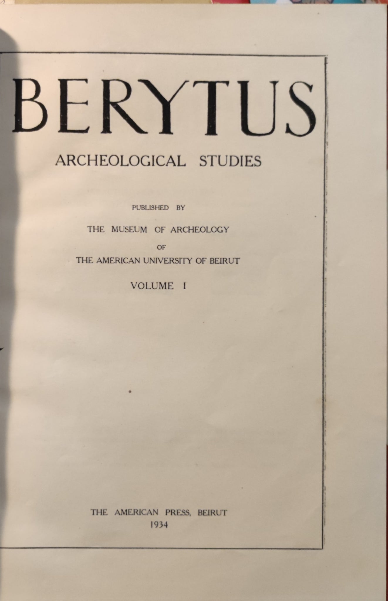 Berytus Archeological Studies. Vol. I et II.