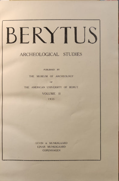 Berytus Archeological Studies. Vol. I et II.