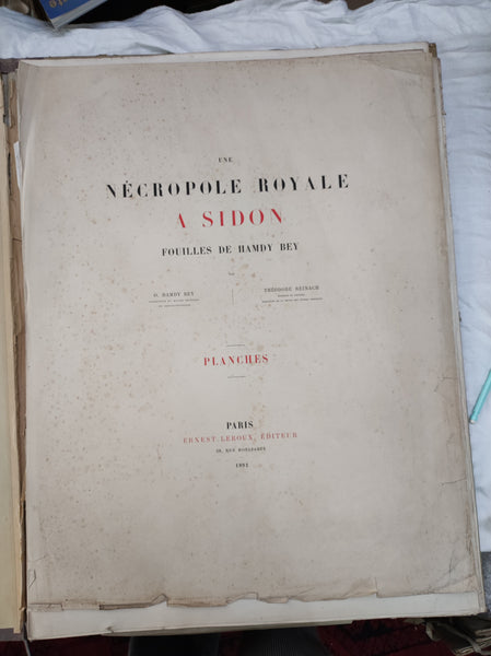 Une nécropole royale à Sidon. Fouilles de Hamdy Bey. Planches, Livraison I, II & III.