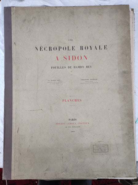 Une nécropole royale à Sidon. Fouilles de Hamdy Bey. Planches, Livraison I, II & III.