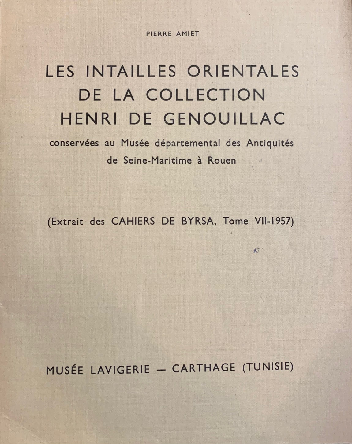 Les intailles orientales de la collection Henri de Genouillac.