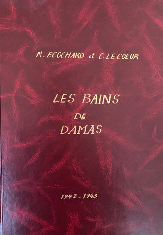 Les bains de Damas, 1942-1943. 2 volumes reliés ensembles.