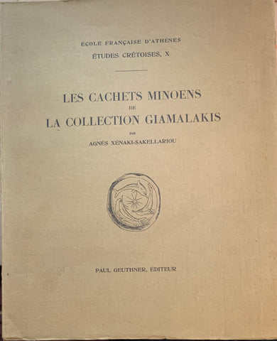 Les cachets minoens de la collection Giamalakis. Etudes crétoises X.