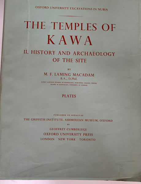The Temples of Kawa I. The Inscriptions.  II. History and Archaeology of the Site. Text. Plates.