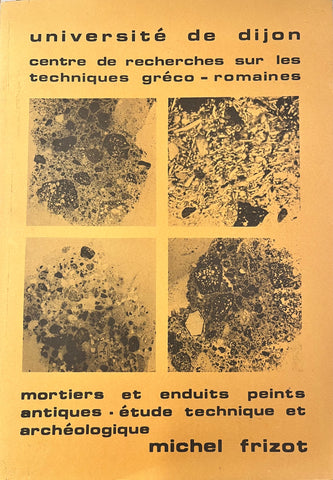 Mortiers et enduits peints antiques, étude technique et archéologique.